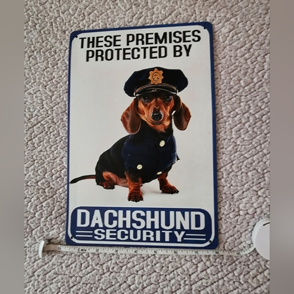 Brand New Dauchunds Security Sign - Picture 6 of 7